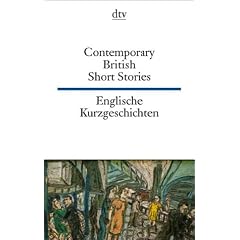 Contemporary British Short Stories / Englische Kurzgeschichten