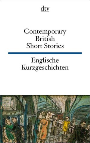 Englische Kurzgeschichten; Contemporary British Short Stories
