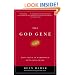 The God Gene: How Faith Is Hardwired into Our Genes