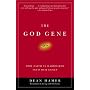 The God Gene: How Faith Is Hardwired into Our Genes
