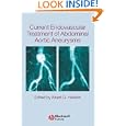 Current Endovascular Treatment of Abdominal Aortic Aneurysms by Albert G. Hakaim