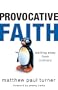 Provocative Faith: Walking Away from Ordinary