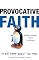 Provocative Faith: Walking Away from Ordinary