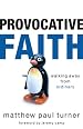 Provocative Faith: Walking Away from Ordinary
