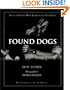 Found Dogs: Tales of Strays Who Landed on Their Feet