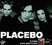 Anklicken zum Vergrößeren: Placebo - Placebo/Black Market Music (Audio CD)