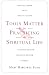 Tools Matter For Practicing The Spiritual Life