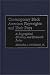 Book Contemporary Black American Playwrights and Their Plays: A Biographical Directory and Dramatic Index