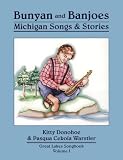 Bunyan and Banjoes: Michigan Songs & Stories