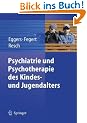 Psychiatrie und Psychotherapie des Kindes- und Jugendalters