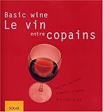 Revue Solar  / Basic Wine, le vin entre copains