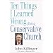Ten Things I Learned Wrong from a Conservative Church