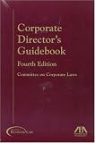 Corporate Directors Guidebook, Fourth Edition (Corporate Directors Guidebook)
