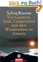 Von Geistern, Spuk, Gespenstern und dem Wiedersehen im Jenseits