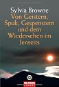 Von Geistern, Spuk, Gespenstern und dem Wiedersehen im Jenseits