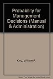 Probability for management decisions