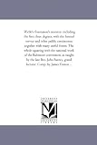 Webb's freemason's monitor: including the first three degrees, with the funeral service and other public ceremonies; together with many useful forms. The ... as taught by the late Bro. John B