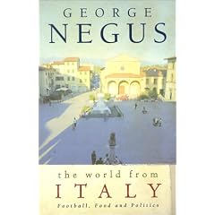 The World from Italy: Football, Food and Politics