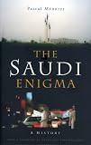 The Saudi Enigma: A History