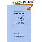 Biothiols in Health and Disease (Antioxidants in Health and Disease Series, 2) by Lester Packer