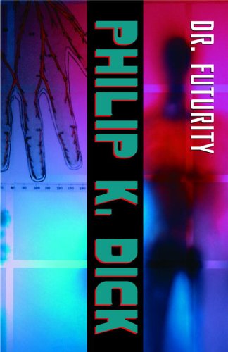 Dr. Futurity: A Novel