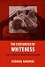The Cultivation of Whiteness: Science, Health, and Racial Destiny in Australia