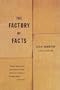 The Factory of Facts
