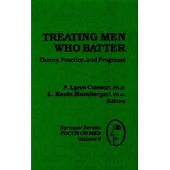 Treating Men Who Batter: Theory, Practice and Programs (Springer Series, Focus on Men)