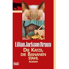 Die Katze, die Bananen stahl: Roman
