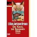 Die Katze, die Bananen stahl: Roman