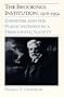 The BROOKINGS INSTITUTION: EXPERTISE AND THE PUBLIC INTEREST IN A DEMOCRATIC SOCIETY
