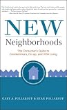 New Neighborhoods: The Consumer's Guide to Condominium, Co-op, and HOA Living