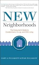 New Neighborhoods: The Consumer's Guide to Condominium, Co-op, and HOA Living