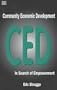 Community Economic Development: In Search of Empowerment and Alternatives