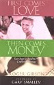 First Comes Love, Then Comes Money: Basic Steps to Avoid the #1 Conflict in Marriage