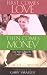 Book First Comes Love, Then Comes Money: Basic Steps to Avoid the #1 Conflict in Marriage
