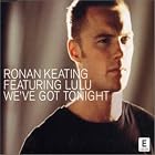 We've Got Tonight by Ronan Keating