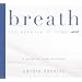 Breath: The Essence of Yoga - A Guide to Inner Stillness