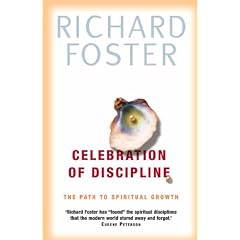 Celebration of Discipline: The Path to Spiritual Growth