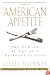 American Appetite: The Coming of Age of a National Cuisine