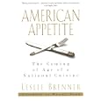 American Appetite: The Coming of Age of a National Cuisine
