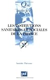Les Institutions sanitaires et sociales de la France