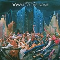 The Best of Down to the Bone