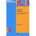 Le geste d'�criture : M�thode d'apprentissage Cycle 1-Cycle 2
