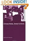 Chinese Media, Global Contexts (Asia's Transformations)