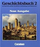 Produkt-Bild: Geschichtsbuch - Allgemeine Ausgabe: Geschichtsbuch, Die Menschen und ihre Geschichte in Darstellungen und Dokumenten, Bd.2, Das Mittelalter und die ... Das Mittelalter und die Fr&uuml;he Neuzeit