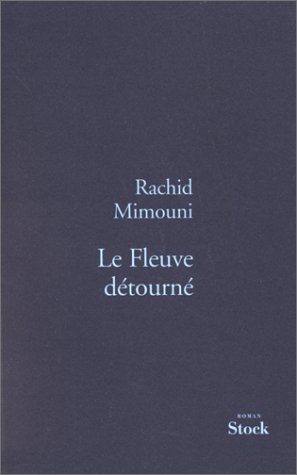 Le fleuve d�tourn�