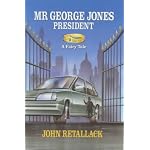 Mr George Jones, President book cover