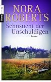 Sehnsucht der Unschuldigen: Roman - Nora Roberts