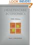 Health Care Economics (Delmar Series in Health Services Administration)